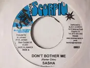 Sasha / Candy - Don't Bother Me / Treat Her Right