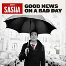 CD - Sasha - Good News On A Bad Day - Still Sealed