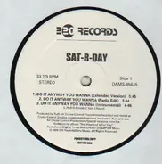 Sat-r-day - Do It Anyway You Wanna