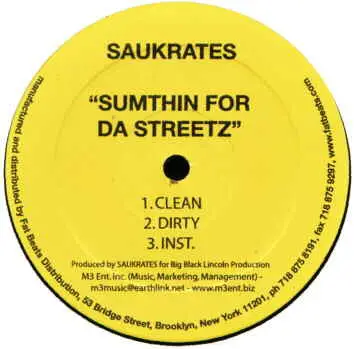 Saukrates - Sumthin For Da Streetz / Comin' Up