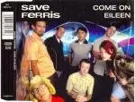 CD Single - Save Ferris - Come on Eileen