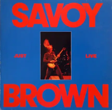 Savoy Brown - Just Live