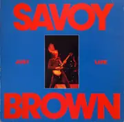 LP - Savoy Brown - Just Live - BLACK VINYL