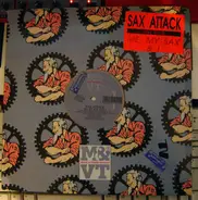 Sax Attack - Me, My Sax And I
