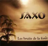 Saxo - Les Bruits De La Forêt