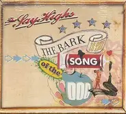 The Say Highs - The Bark Is the Song of the Dog