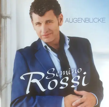 Semino Rossi - Augenblicke