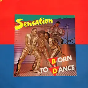 The Sensation - Born To Dance