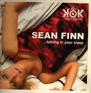 Sean Finn - Talking In Your Sleep...