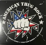 Self Defense / Magoo's Heros / Dead Blow Hammer / The Sentinels - American Thug Rock
