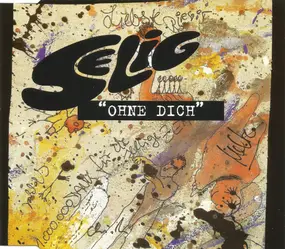 Selig - Ohne Dich
