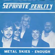 Separate Reality - Metal Skies / Enough