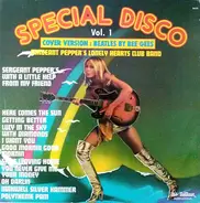 Sergeant Pepper's Lonely Hearts Club Band - Special Disco Vol. 1 - Cover Version : Beatles By Bee Gees
