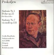 Sergei Prokofiev - Большой Симфонический Оркестр Всесоюзного Радио , Gennadi Rozhdestvensky - Sinfonie Nr. 1 D-dur Op.25 'Die Klassische' / Sinfonie Nr. 7 cis-moll Op. 131