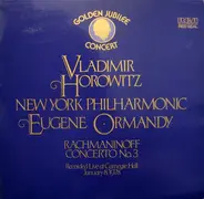 Rachmaninoff / Horowitz - Golden Jubilee Concert 1978 - Rachmaninoff Concerto No. 3