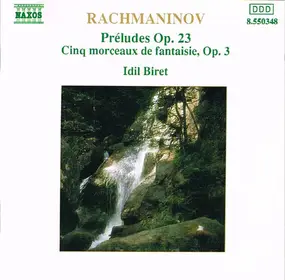 Rachmaninoff - Préludes Op. 23 / Cinq Morceaux De Fantasie, Op. 3