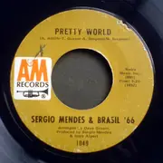 7inch Vinyl Single - Sérgio Mendes & Brasil '66 - Pretty World / Festa