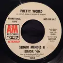 7inch Vinyl Single - Sérgio Mendes & Brasil '66 - Pretty World