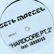 Seth Marcel Feat. Jadakiss - Hardcore Pt. 2