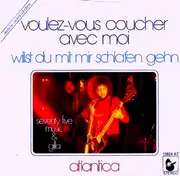 7'' - Seventy Five Music & Gilla - Voulez-Vous Coucher Avec Moi - Willst Du Mit Mir Schlafen Gehn