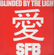 Sfb - Blinded By The Light