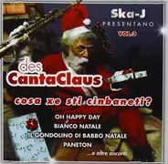 Ska-j - DesCanta Claus Vol. 3 .  Cosa Xe Sti Cinbaneti