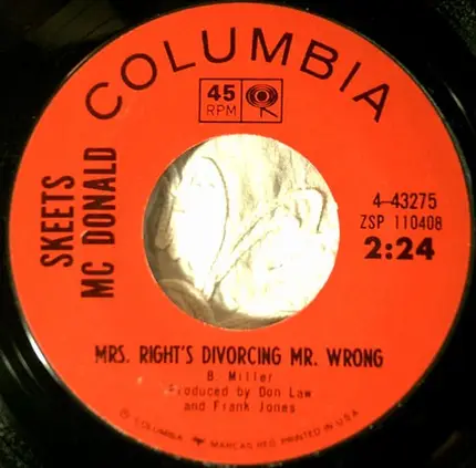 Skeets McDonald - Mrs. Right Is Divorcing Mr. Wrong / Me And My Heart And My Shoes