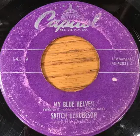Skitch Henderson - My Blue Heaven / The Music Goes 'Round and 'Round