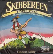 Skibbereen - Fender - Polka (Pack Das Giigeli Und Schpill Die Polka)