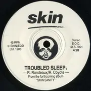 7inch Vinyl Single - Skin - Troubled Sleep b/w Stand Up!