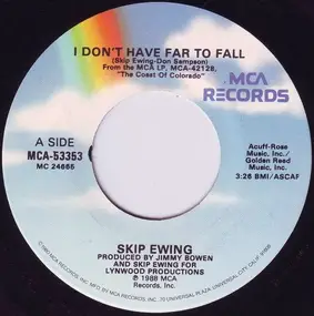 Skip Ewing - I Don't Have Far To Fall