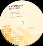 Skywalker - How Gee