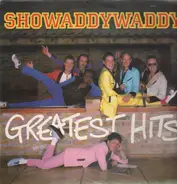 Showaddywaddy ‎ - Greatest Hits