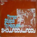 7'' - Showaddywaddy - Three Steps To Heaven / The Party