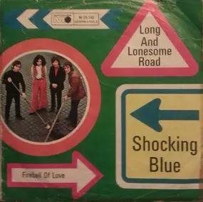 Shocking Blue - Long And Lonesome Road