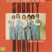 7inch Vinyl Single - Shorty - It's Getting Sweeter All The Time / Disco Dancin'