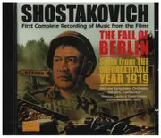 CD - Shostakovich - The Fall of Berlin • Suite from 'The Unforgettable Year 1919' - Still Sealed