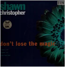 Shawn Christopher - Don't Lose The Magic