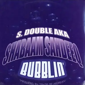 Shabaam Sahdeeq - Bubblin'