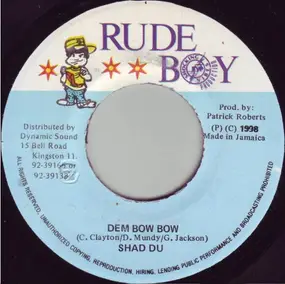 Shad Du - Dem Bow Bow / Version/Craze