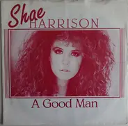 Shae Harrison - A Good Man
