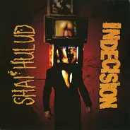 Shai Hulud / Indecision - The Fall Of Every Man