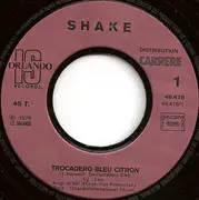 7inch Vinyl Single - Shake - Trocadero Bleu Citron