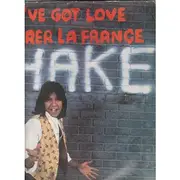 LP - Shake - We've Got Love / Chavirer La France