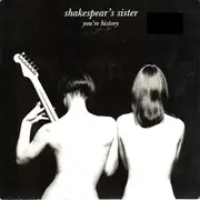 7'' - Shakespear's Sister - You're History