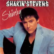 7inch Vinyl Single - Shakin' Stevens - Shirley