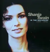 CD - Shania Twain - In The Beginning (1989-1990)