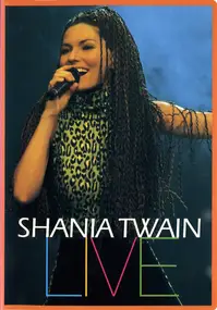 Shania Twain - Live!