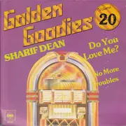 7inch Vinyl Single - Sharif Dean - Do You Love Me? / No More Troubles - Single