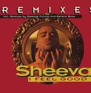 Sheeva - I Feel Good (The Remixes)